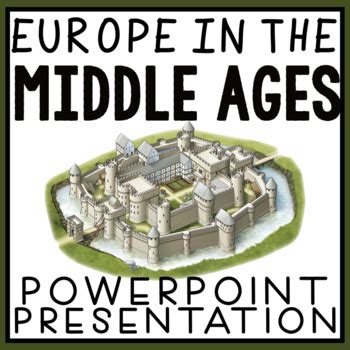 Middle Ages PowerPoint Presentation | 69 SLIDES | Medieval Times