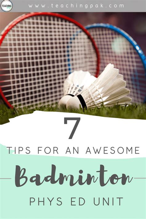 7 Tips For Teaching A Badminton Unit In Physical Education Teaching Pak