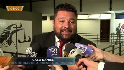 Caso Daniel Confira O Resumo Dos Tr S Dias De Audi Ncias Das