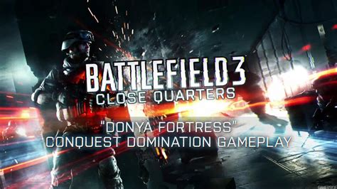 Battlefield Close Quarters Donya Fortress Gameplay Trailer