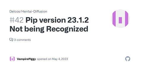 Pip Version 23 1 2 Not Being Recognized Issue 42 Delcos Hentai