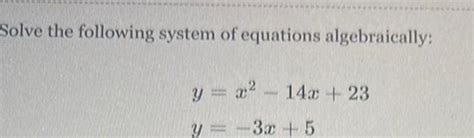 Answered Solve The Following System Of Equations Algebraically Y X Kunduz