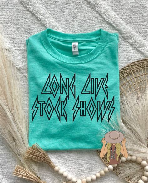 Long Live Stock Shows Tee Stock Show Tshirt Livestock Shirt Show Cattle