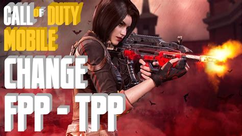 How To Change FPP To TPP In Call Of Duty Mobile CODMobile YouTube