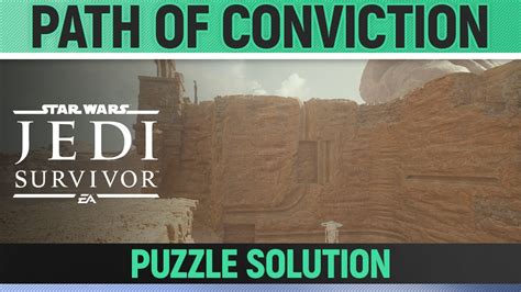 Star Wars Jedi Survivor Path Of Conviction Ball Puzzle Solution