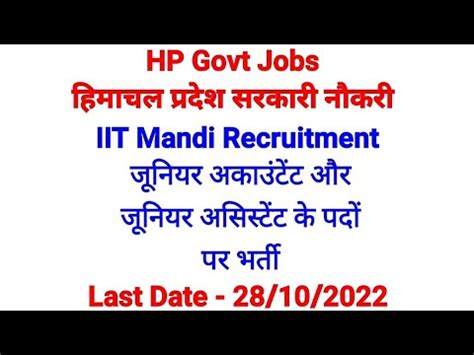 Iit Mandi Recruitment Junior Accountant Junior Assistant Posts Youtube