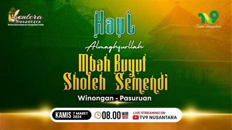 Live Tahlil Bersama Pengajian Umum Haul Mbah Sholeh Semendi