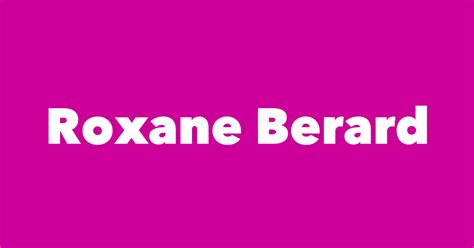 Roxane Berard Spouse Children Birthday And More