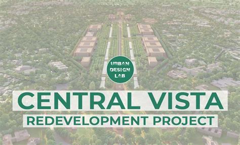 Central Vista Redevelopment Project