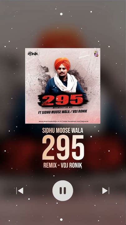 295 Remix Sidhu Moose Wala Vdj Ronik Youtube