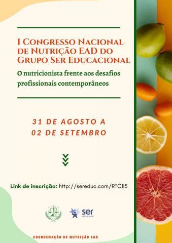 Ser Educacional Promove I Congresso Nacional De Nutri O Ead