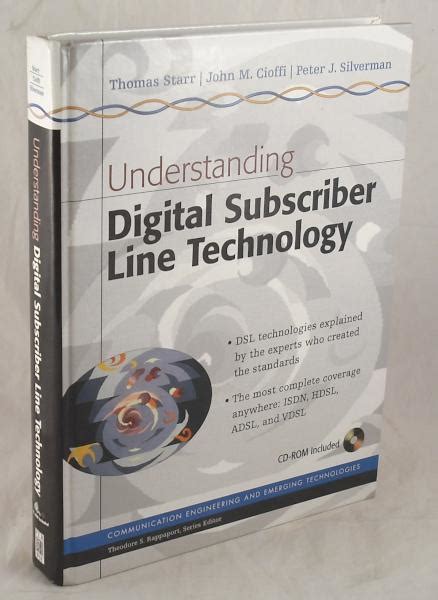 Understanding Digital Subscriber Line Technology By Thomas Starr John