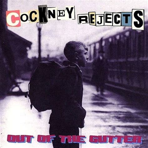 Cockney Rejects - Out of the Gutter Lyrics and Tracklist | Genius