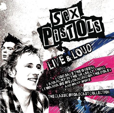 Sex Pistols Live Loud Amazon Music