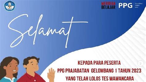 Lolos Tes Wawancara PPG Prajabatan 2023 Gelombang 1 Siapkan Dokumen