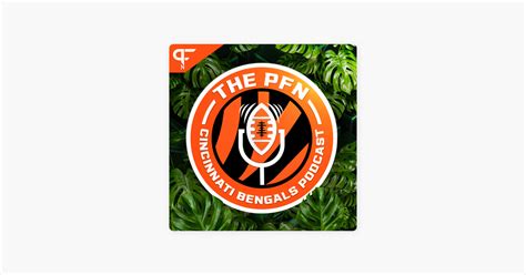 The Pfn Cincinnati Bengals Podcast Bengals Nfl Draft Best Case