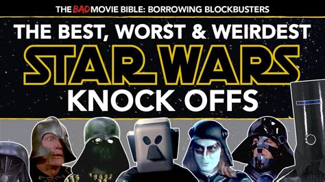 Borrowing Blockbusters The Best Worst And Weirdest Star Wars Knock