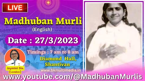 Madhuban Murli English LIVE 27 3 2023 Dadi Janki Ji 3rd