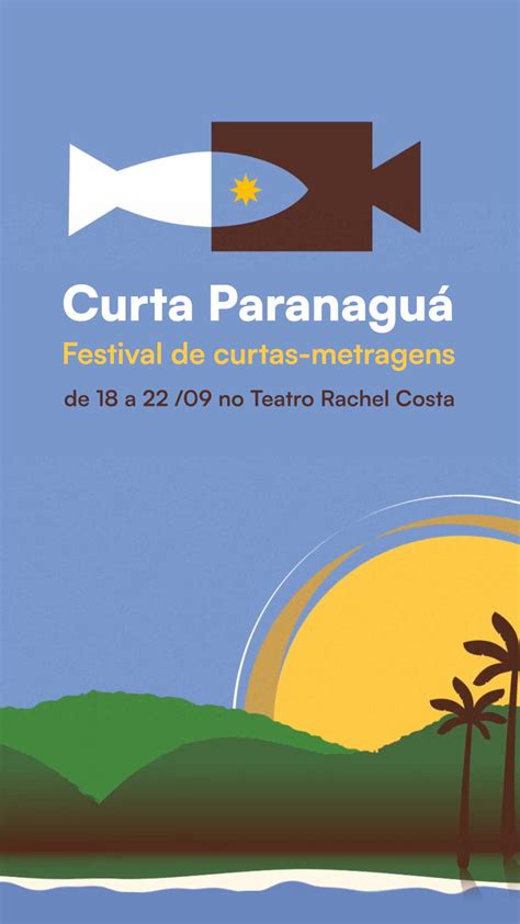 Festival De Curtas Metragens Em Paranagu Abrir Inscri Es Para Todo O