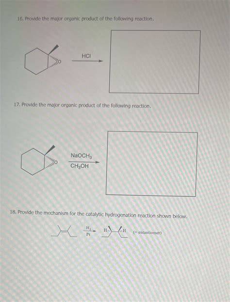 Solved 16 Provide The Major Organic Product Of The Following