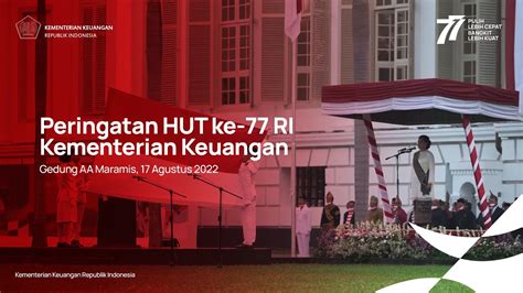 Peringatan HUT Ke 77 RI Kementerian Keuangan YouTube