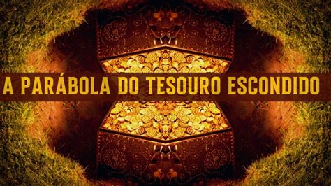 Prega O Sobre A Parabola Do Tesouro Escondido E Da P Rola De Grande