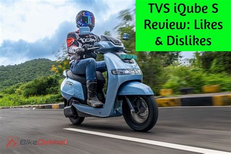 TVS IQube S Road Test Review Likes And Dislikes BikeDekho