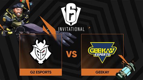 G2 Esports Vs Geekay Map 1 Six Invitational 2024 YouTube