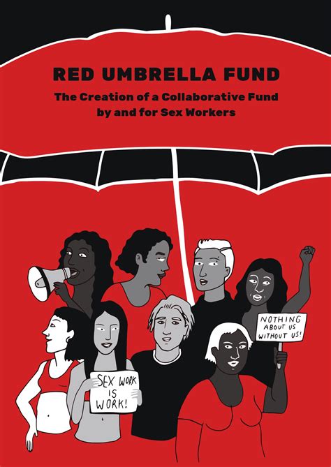 Red Umbrella Fund The Creation Of A Collaborative Fund By And For Sex Workers Red Umbrella Fund