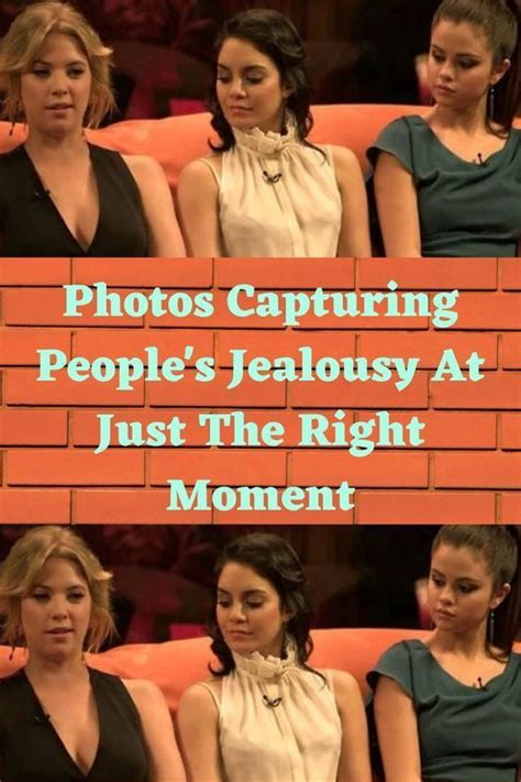 Photos Capturing Peoples Jealousy At Just The Right Moment Jealousy In This Moment