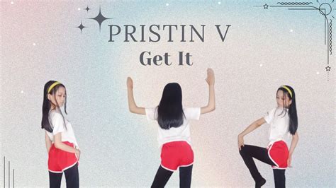 Pristin V Get It Dhatan Dance Cover Youtube