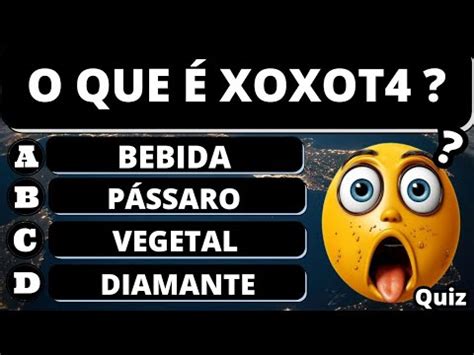 O Que Xoxot N O Passe Mais Vergonha Perguntas Quiz De