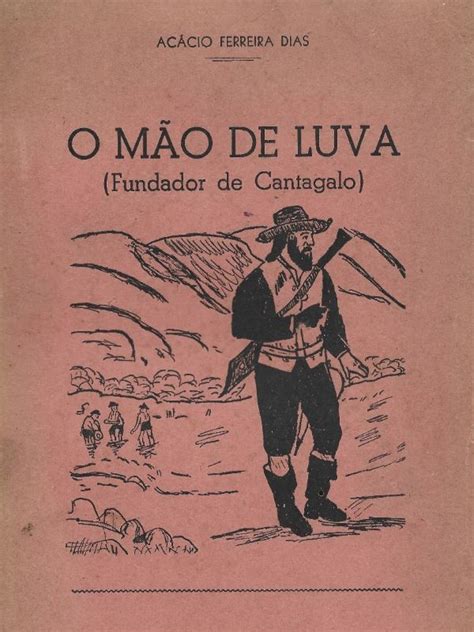 M O De Luva Fundador De Cantagalo Por Celso Frauches Jornal