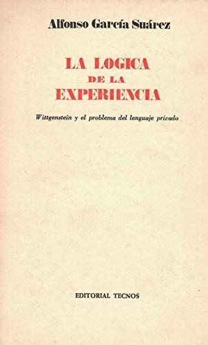 La L Gica De La Experiencia Wittgenstein Y El Problema Del Lenguaje