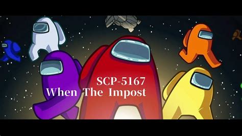 【scp 5167】when The Impostor Is Sus【scp紹介】 Youtube