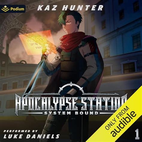 Apocalypse Station Vol 1 A LitRPG Adventure System Bound Book 1