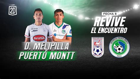 Deportes Melipilla Vs Deportes Puerto Montt Fecha Youtube