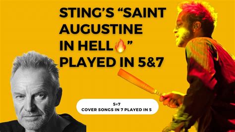 Sting Saint Augustine In Hell Played In 5 7 5 Equals 7 Drum