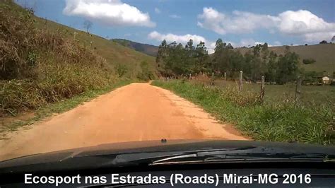 Estradas De Minas Gerais Minas Gerais Roads Mira Youtube