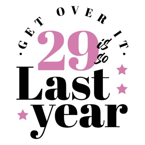 Pink Logo With The Words 29 Last Year Png And Svg Design For T Shirts