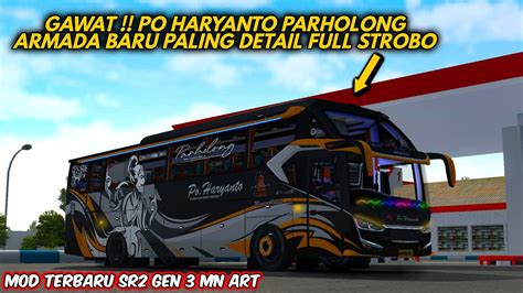 MOD BUSSID TERBARU PO HARYANTO PARHOLONG TERBARU BUSSID V3 7 1 MOD