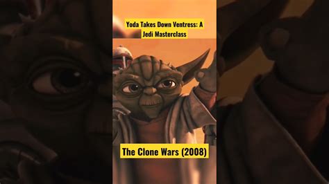 Yoda S Epic Force Win How He Took Down Ventress Without Breaking A