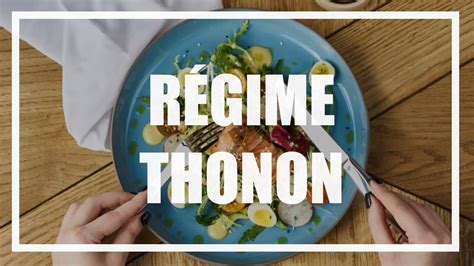 Régime Thonon principes avantages et inconvénients