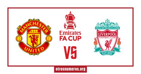 Pron Stico Manchester United Vs Liverpool Fa Cup