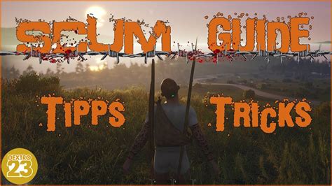 SCUM GUIDE Rucksack Waffen Für Einsteiger Deutsch Tutorial