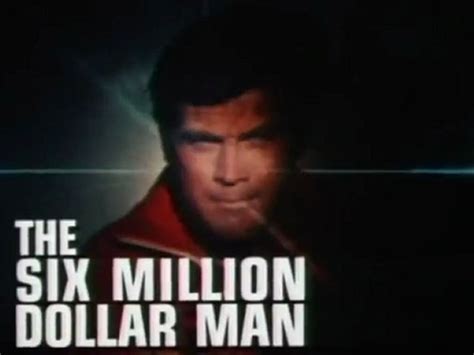 The Six Million Dollar Man Opening Theme 1974 1978 Video Dailymotion