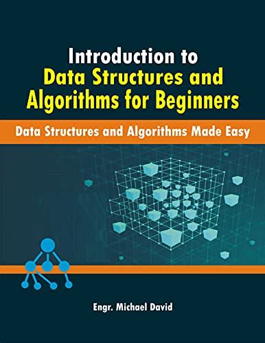 Introduction To Data Structures And Algorithms For Beginners Data Structures And Algorithms