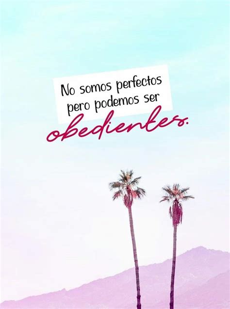 Pin De Arraigadas En Frases No Soy Perfecto Perfecta