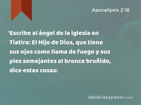 Apocalipsis 2 18 Escribe al ángel de la iglesia en Tiatira El Hijo