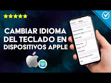 C Mo Cambiar El Idioma Del Teclado En Los Dispositivos Ios Iphone